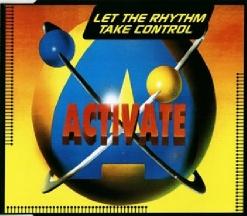 Activate — Let The Rhythm Take Control (Radio Version)