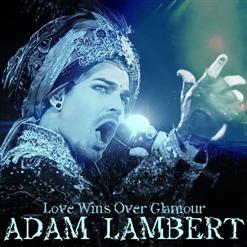 Adam Lambert — Love Wins Over Glamour