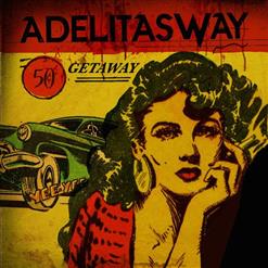 Adelitas Way — I Get Around