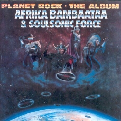 Afrika Bambaataa — Planet Rock (Original Twelve Inch Version)