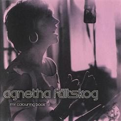 Agnetha Faltskog — Past, Present And Future