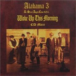 Alabama 3 — Woke Up This Morning (Chosen One Mix)