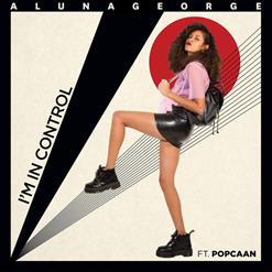 AlunaGeorge — I'm In Control (Feat. Popcaan)
