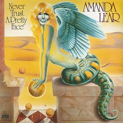 Amanda Lear — Never Trust A Pretty Face