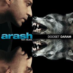 Arash — Dooset Daram (feat. Helena) (Filatov & Karas Remix)