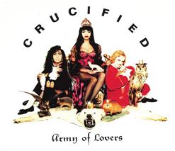 Army Of Lovers — Crucified (Radio Edit)
