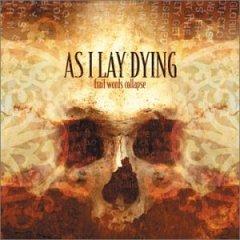As I Lay Dying — Falling Upon Deaf Ears