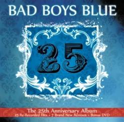 Bad Boys Blue — Come Back And Stay (Re-Recorded 2010)