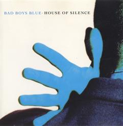 Bad Boys Blue — House Of Silence (Haunted House Mix)