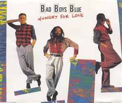Bad Boys Blue — Hungry For Love (Club Mix)