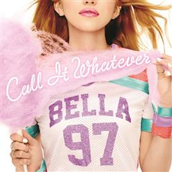 Bella Thorne — Call It Whatever