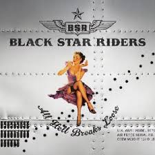 Black Star Riders — All Hell Breaks Loose