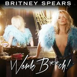 Britney Spears — Work Bitch (Instrumental)