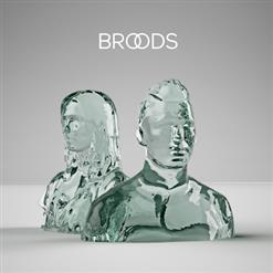 Broods — Never Gonna Change