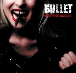 Bullet [Sweden] — Bite The Bullet