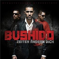 Bushido — Zeiten Ändern Dich