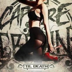 Capture The Crown — 'Til Death
