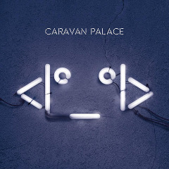 Caravan Palace — Russian