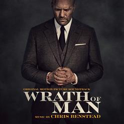 Chris Benstead — Wrath of Man