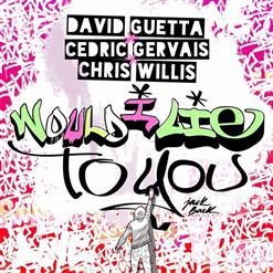 Chris Willis — Would I Lie To You (Club Mix)