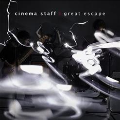 Cinema Staff — Great Escape