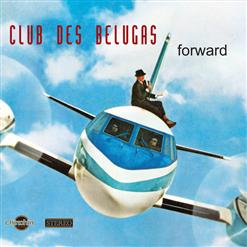 Club Des Belugas — Straight To Memphis