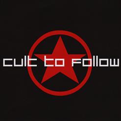 Cult To Follow — 10 Seconds From Panic
