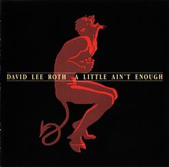 David Lee Roth — A Little Ain't Enough