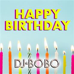 DJ Bobo — Happy Birthday (Radio Edit)