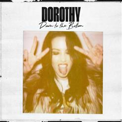 Dorothy — Down To The Bottom