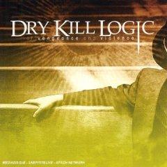 Dry Kill Logic — Kingdom Of The Blind