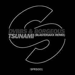 DVBBS — Tsunami (Blasterjaxx Remix)