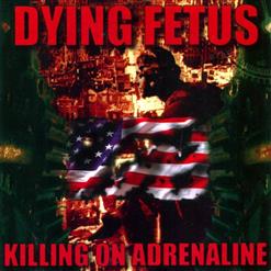 Dying Fetus — Killing On Adrenaline