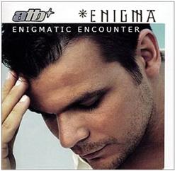 Enigma — Enigmatic Encounter (Album Version)