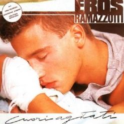 Eros Ramazzotti — Cuori Agitati
