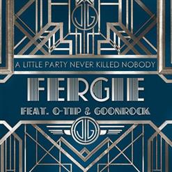 Fergie — A Little Party Never Killed Nobody (DJ Shtopor Booty Mix) (Feat. Q-Tip & Goonrock)