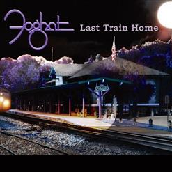 Foghat — So Many Roads, So Many Trains