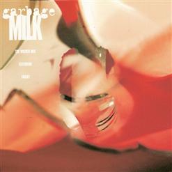 Garbage — Milk (The Original Version)