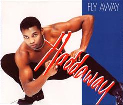 Haddaway — Fly Away (Radio Edit)