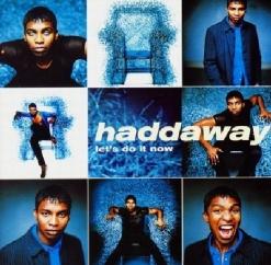 Haddaway — Who Do You Love