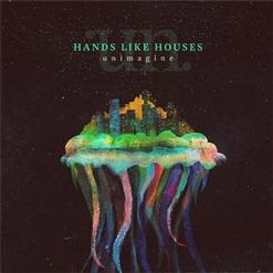 Hands Like Houses — A Fire On A Hill