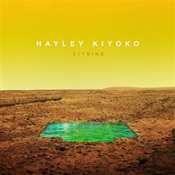 Hayley Kiyoko — Gravel To Tempo