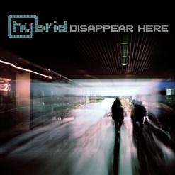 Hybrid — Disappear Here