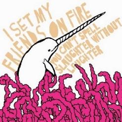 I Set My Friends On Fire — Ravenous, Ravenous Rhinos