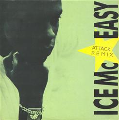 ICE MC — Easy (Attack Remix)