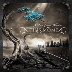 In This Moment — A Star-Crossed Wasteland (Unplugged)