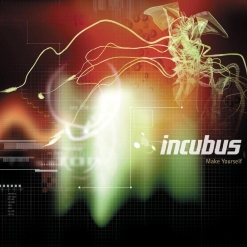 Incubus — Make Yourself