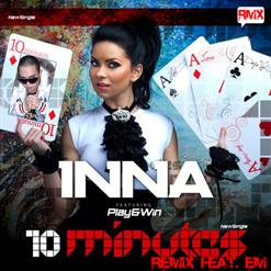 Inna — 10 Minutes (Original Edit)