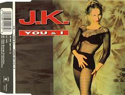J.K. — You & I (Full Version)