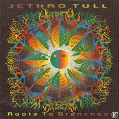 Jethro Tull — Roots To Branches